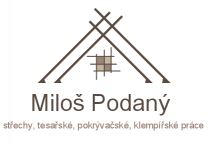 Miloš Podaný - střechy, tesařské, pokrývačské, klempířské práce Čáslav, Kutnohorsko, Vysočina